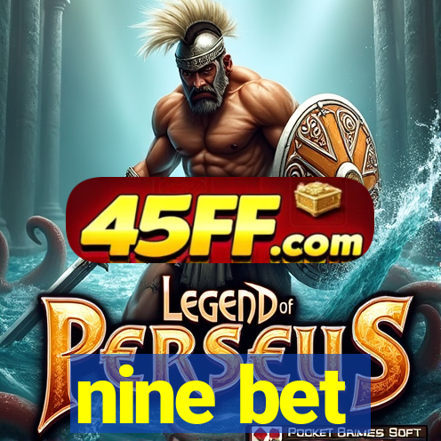 nine bet